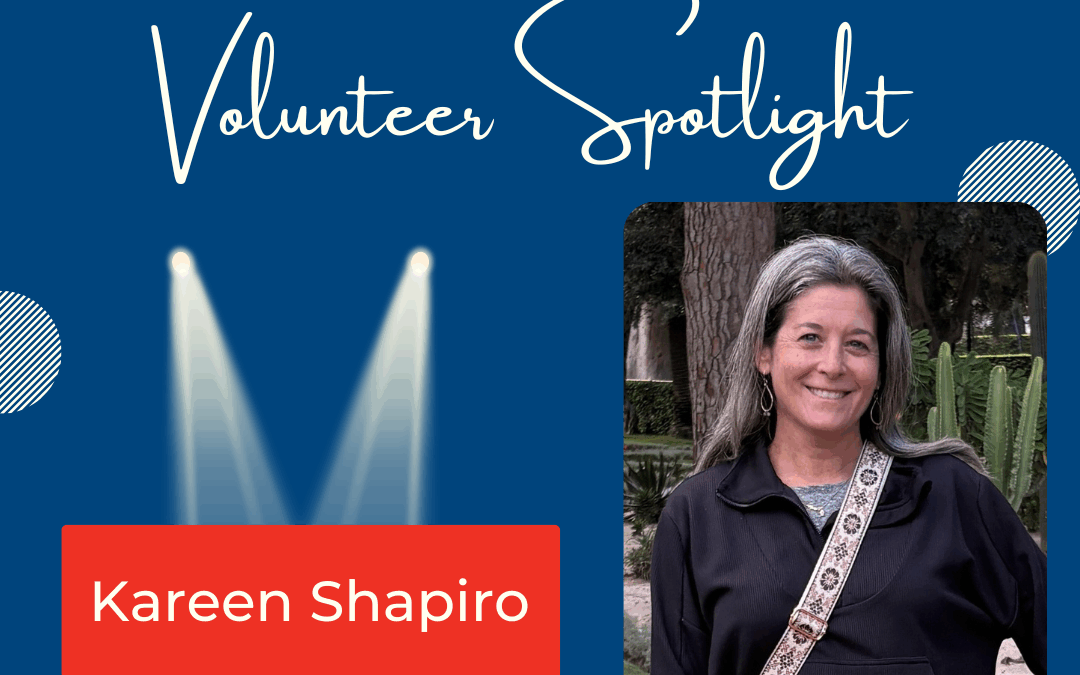 Volunteer Spotlight: Kareen Shapiro